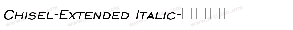 Chisel-Extended Italic字体转换